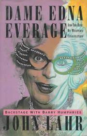 Dame Edna Everage And The Rise Of Western Civilization : Backstage with Barry Humphries