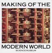 The Making of the Modern World: Milestones of Science and Technology