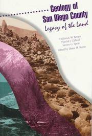 Geology of San Diego County: Legacy of the Land by Spear, Steven G.; Burns, Diane [Editor]; Lindsay, Lowell [Editor]; - 1997-01-01