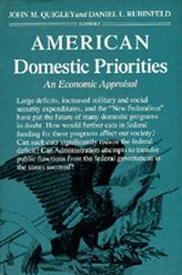 American Domestic Priorities An Economic Appraisal (California Series in Real