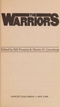 The Warriors, the Best of the West by Bill Pronzini & Martin H. Greenberg (editors) - Paperback - First Edition - 1985 - from Riverwood's Books (SKU: 12411)