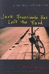 Jack Frusciante has left the band