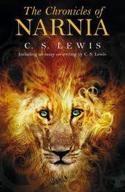 The Chronicles of Narnia by C.S. Lewis; Pauline Baynes