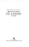 WAITING TO VANISH (Bantam new fiction) by Ann Hood - June 1988