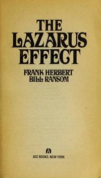 The Lazarus Effect by Frank Herbert; Bill Ransom - 1987-09-15