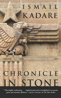 Chronicle in Stone: A Novel   [Kronike ne Gur]