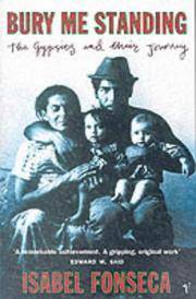 image of Bury Me Standing: The Gypsies and Their Journey