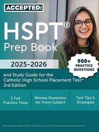 HSPT Prep Book 2025-2026: 900+ Practice Questions and Study Guide for the Catholic High School...