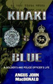 Khaki and Blue: A Soldier's and Police Officer's Life
