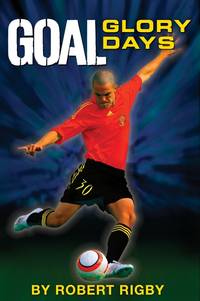 GOAL: Glory Days