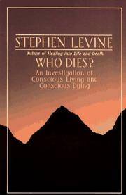 image of Who Dies? An Investigation of Conscious Living and Conscious Dying