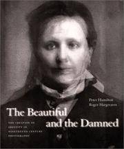 The Beautiful and the Damned: The Creation of Identity in Nineteenth-Century