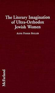 The Literary Imagination of Ultra-Orthodox Jewish Women: An Assessment of a