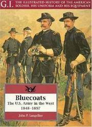 Bluecoats:  The U.S. Army in the West, 1848-1897