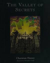 The Valley of Secrets by Charmian Hussey - 2004