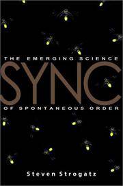 Sync : How Order Emerges From Chaos In the Universe, Nature and Daily Life