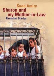 Sharon and My Mother-In-Law : Ramallah Diaries by Amiry, Suad - 2004