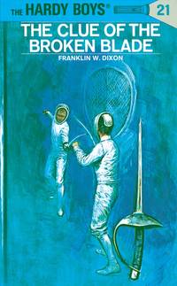 THE CLUE OF THE BROKEN BLADE (Hardy Boys #21)