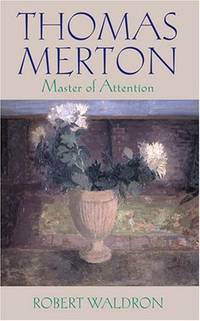 cover of Thomas Merton?Master of Attention: An Exploration of Prayer