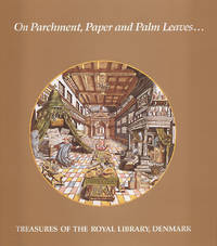On Parchment, Paper and Palm Leaves... Treasures of the Royal Library of Denmark