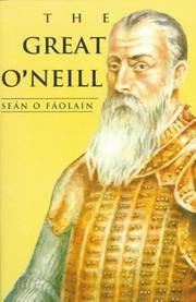cover of The Great O'Neill: A Biography of Hugh O'Neill, Earl of Tyrone, 1550-1616