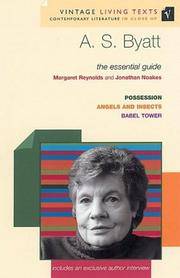 A. S. Byatt: The Essential Guide (Vintage Living Texts)