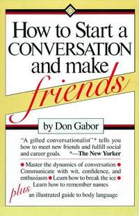 HOW TO START A CONVERSATION AND MAKE FRIENDS