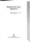 What&#039;s It All About by Michael Caine