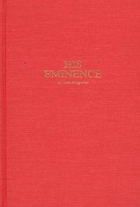 His Eminence of Los Angeles: James Francis Cardinal McIntyre