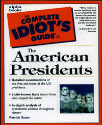 The Complete Idiot's Guide to the American Presidents