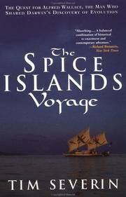 image of The Spice Islands Voyage: The Quest for Alfred Wallace, The Man Who Shared Darwin's Discovery of Evolution