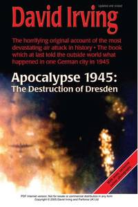 Apocalypse 1945, The Destruction of Dresden