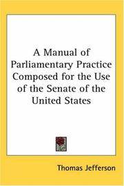 image of A Manual of Parliamentary Practice Composed for the Use of the Senate of the United States