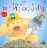 Big Pig on a Dig (Easy Words to Read Series)