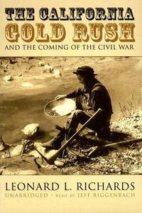 image of The California Gold Rush and the Coming of the Civil War