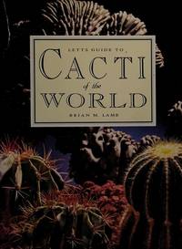 Letts Guide to Cacti of the World. [Hardcover]