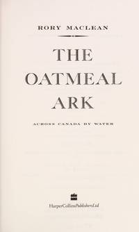 The oatmeal ark: Across Canada by water