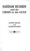 Saddam Hussein and the Crisis In the Gulf by Miller, Judith and Mylroie, Laurie - 1990