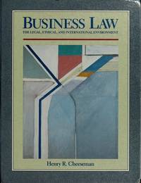 Business law: The legal, ethical, and international environment by Henry R Cheeseman - 1992