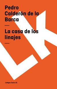 La casa de los linajes (Teatro) (Spanish Edition)