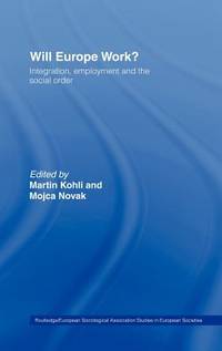Will Europe Work? (Studies in European Sociology)