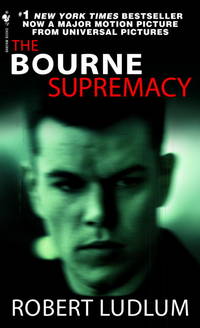 The Bourne Supremacy (Bourne Trilogy, Book 2)