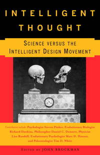 Intelligent Thought: Science versus the Intelligent Design Movement [Paperback] Brockman, John by Brockman, John [Editor] - 2006-05-09