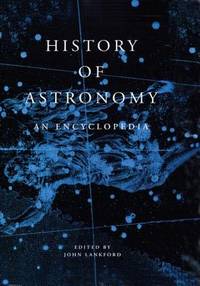 History of Astronomy: An Encyclopedia (Garland Encyclopedias in the History of Science)