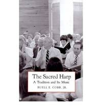 The Sacred Harp: A Tradition and its Music