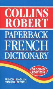 Collins-Robert Paperback French Dictionary by B. T. S. Atkins - 1993