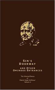 image of Sin's Doorway and Other Ominous Entrances: The Selected Stories of Manly Wade Wellman (Volume 4)