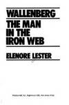 WALLENBERG- THE MAN IN THE IRON WEB