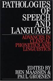 Pathologies of Speech and Language: Advances in Clinical Phonetics and Linguistics