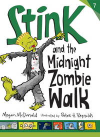 Stink and the Midnight Zombie Walk (Book #7) by Megan McDonald - February 2013